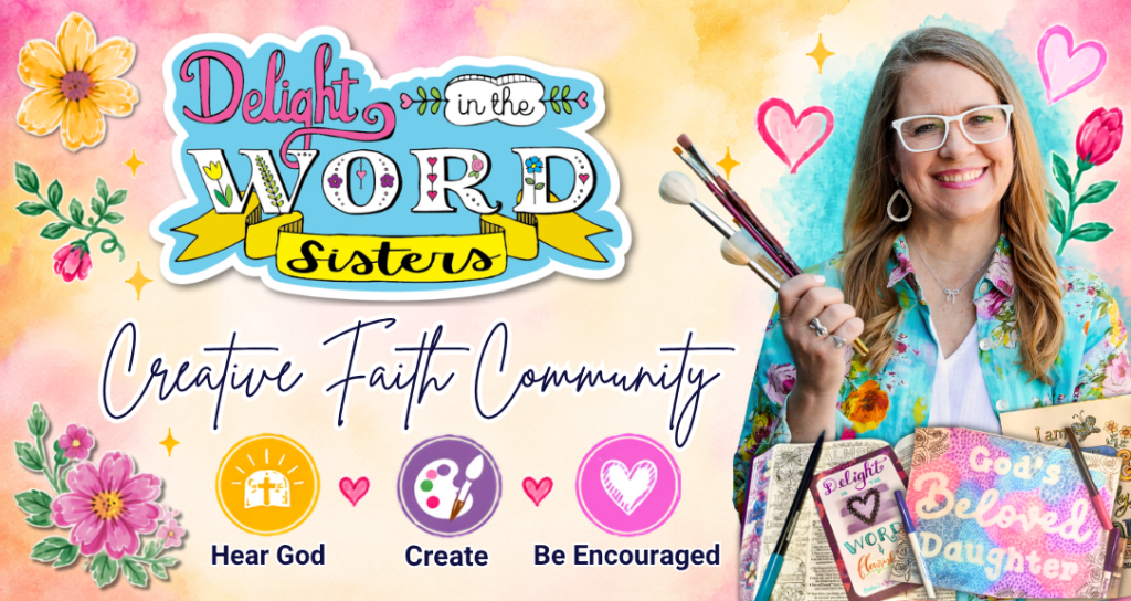Delight in the Word Sisters Creative Faith Community banner